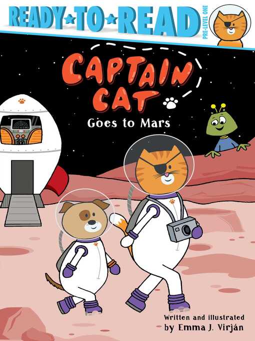 Title details for Captain Cat Goes to Mars: Ready-to-Read Pre-Level 1 by Emma J. Virjan - Wait list